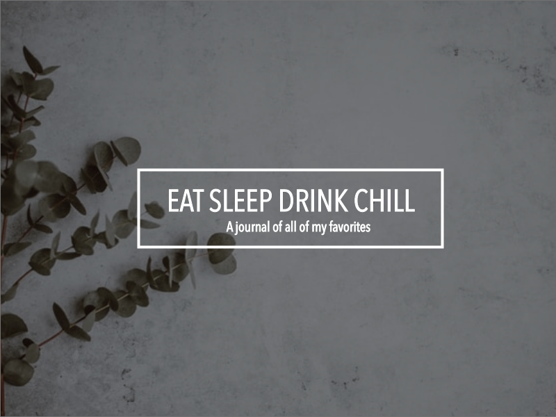 Photo od eucaluptus on cement with words in center reading eat sleep drink and chill.